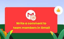 Add comments to emails for yourself or team member